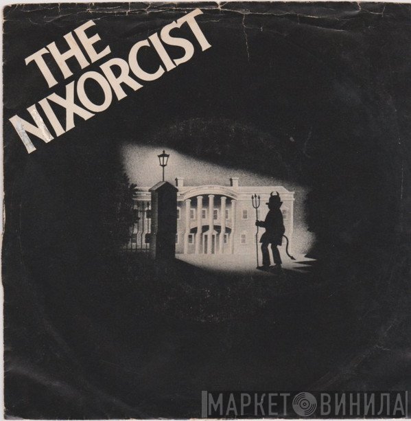 Perfectly Clear, Clearly Perfect - The Nixorcist / Battle Hymn Of The Republic