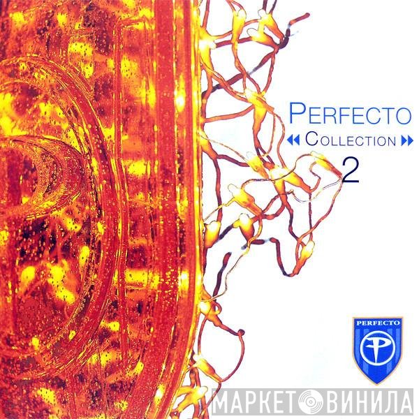  - Perfecto Collection 2