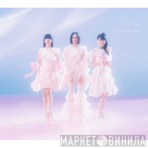 Perfume   - Flow