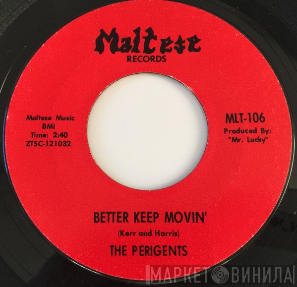 Perigents - Better Keep Movin'