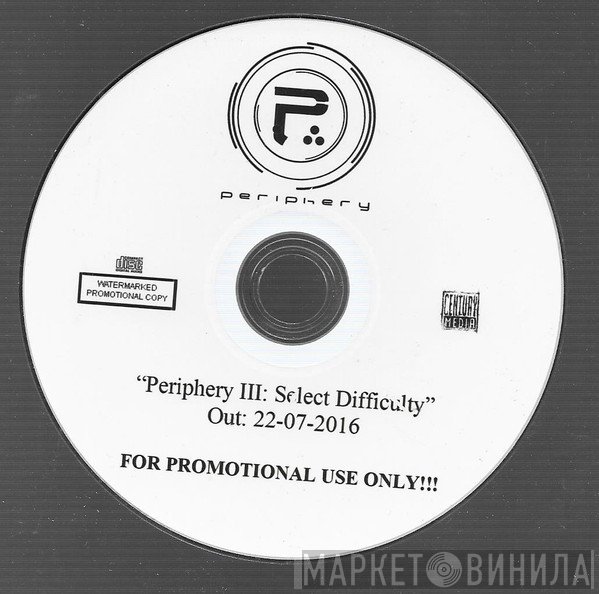 Periphery   - Periphery III: Select Difficulty