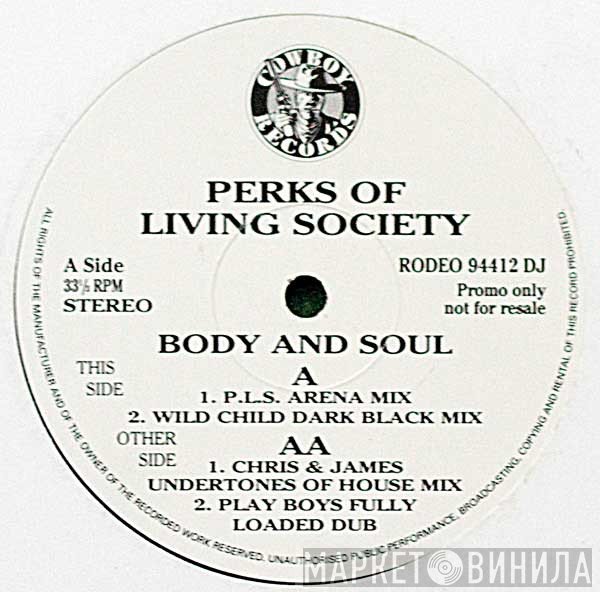 Perks Of Living Society - Body And Soul