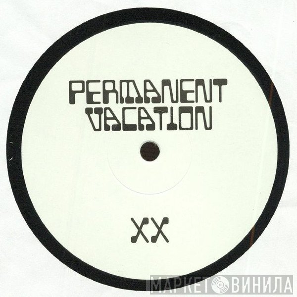  - Permanent Vacation XX EP1