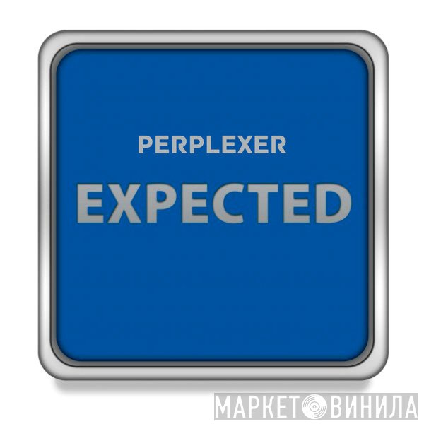 Perplexer  - Expected