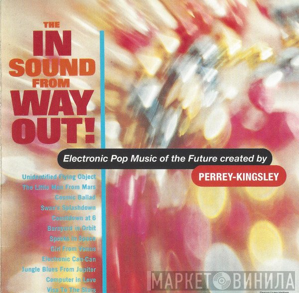Perrey & Kingsley  - The In Sound From Way Out!