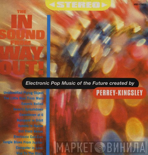 Perrey & Kingsley  - The In Sound From Way Out!