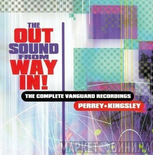Perrey & Kingsley - The Out Sound From Way In! (The Complete Vanguard Recordings)