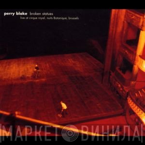 Perry Blake  - Broken Statues