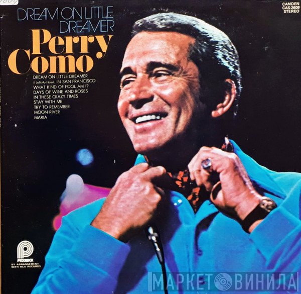 Perry Como  - Dream On Little Dreamer