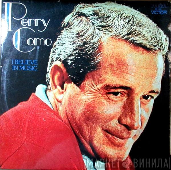 Perry Como  - I Believe In Music