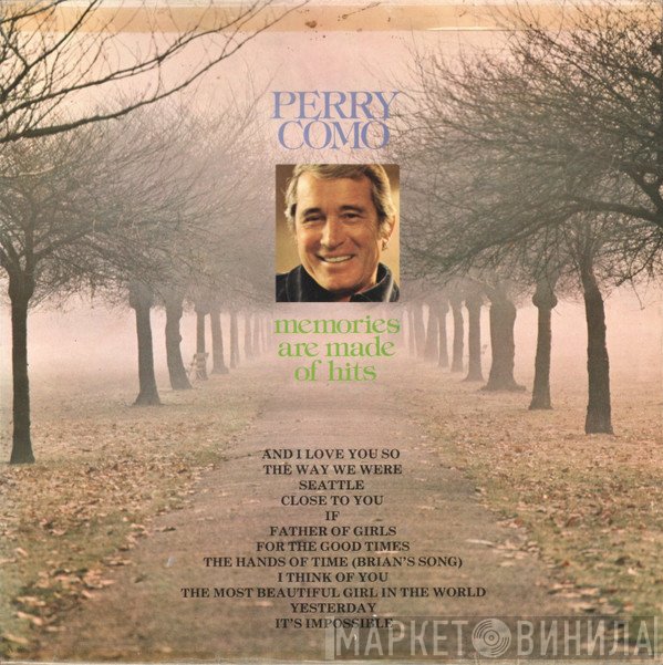 Perry Como - Memories Are Made Of Hits
