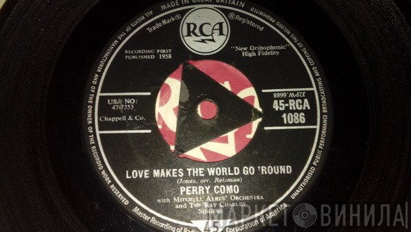 Perry Como, Mitchell Ayres And His Orchestra, The Ray Charles Singers - Love Makes The World Go 'Round