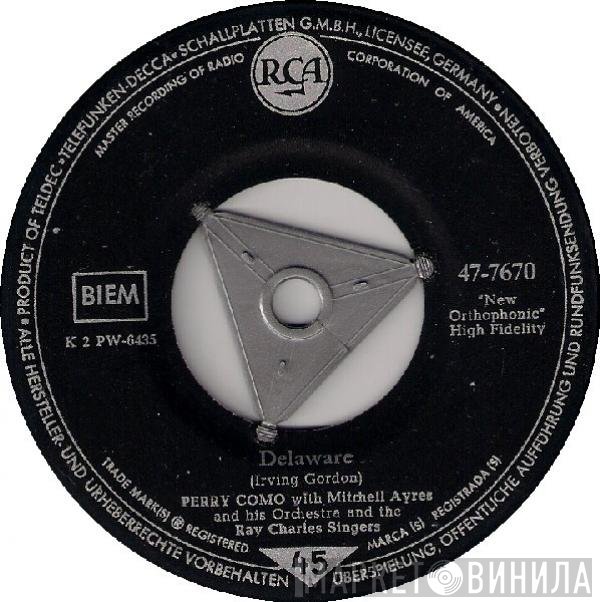Perry Como With Mitchell Ayres And His Orchestra And The Ray Charles Singers  - Delaware