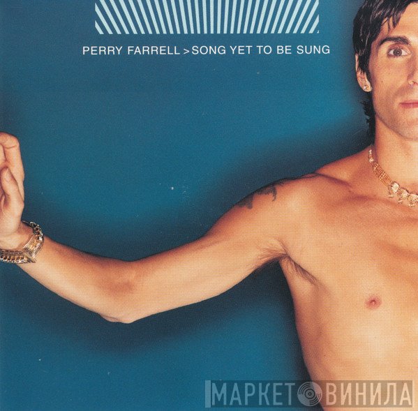 Perry Farrell  - Song Yet To Be Sung