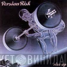 Persian Risk  - Rise Up
