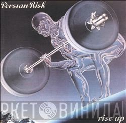 Persian Risk  - Rise Up