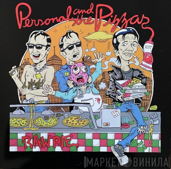 Personal & The Pizzas - Raw Pie