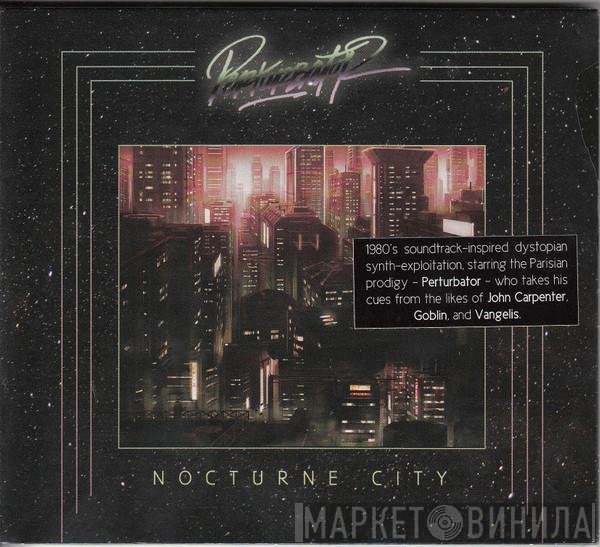 Perturbator - Nocturne City