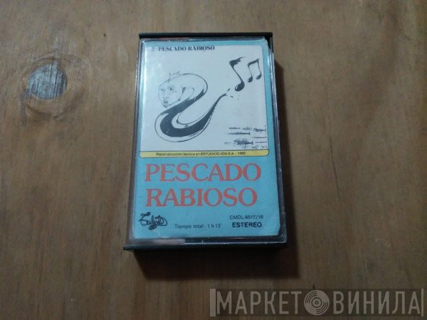 Pescado Rabioso  - Pescado Rabioso