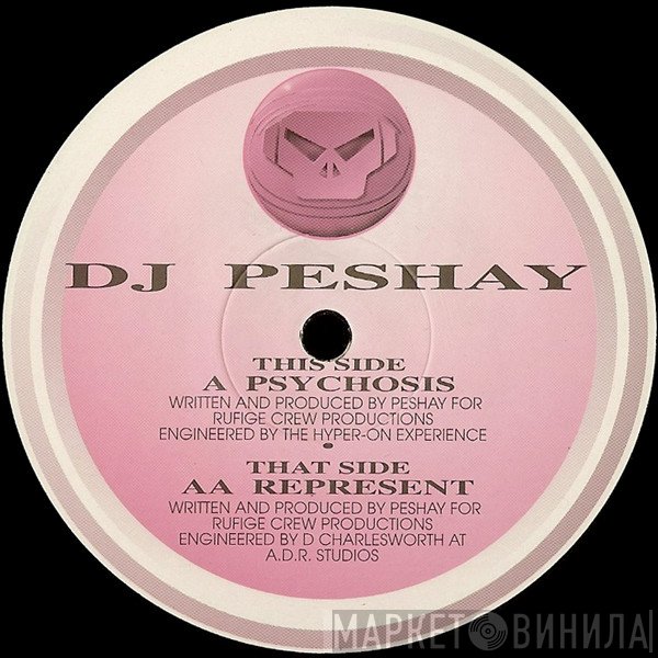 Peshay  - Psychosis / Represent
