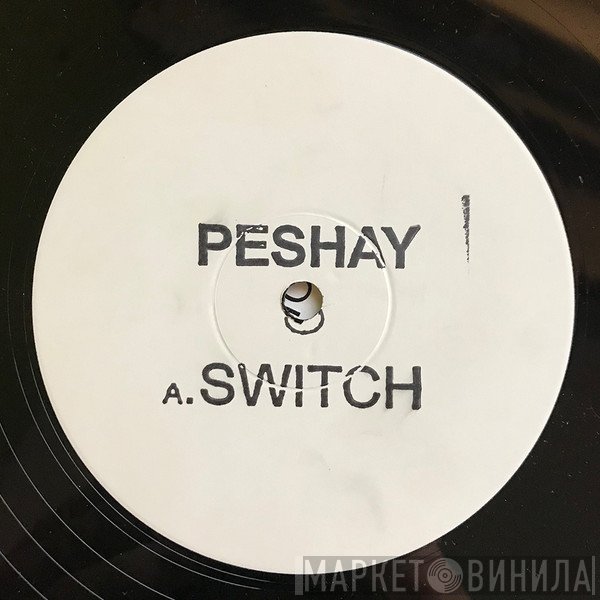 Peshay  - Switch / Solar System