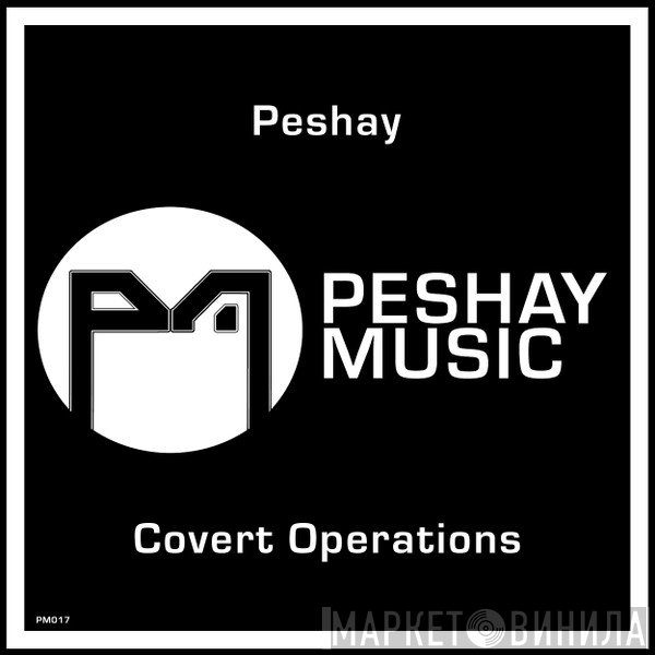 Peshay  - Covert Operations