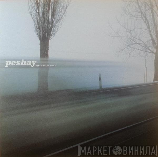 Peshay - Miles From Home