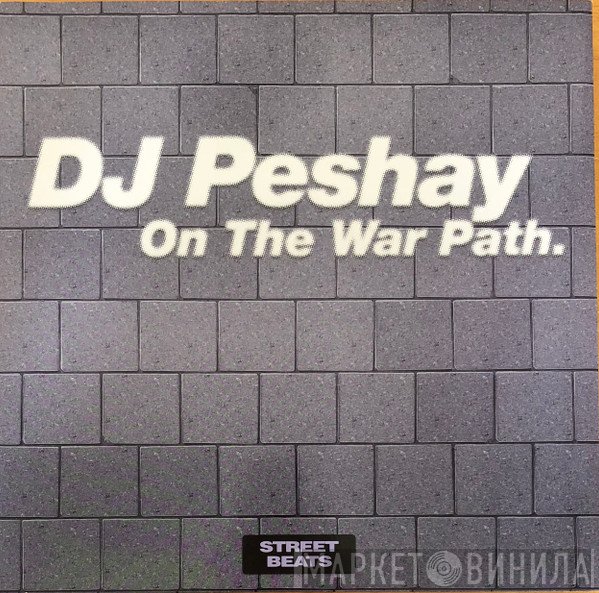 Peshay - On The War Path