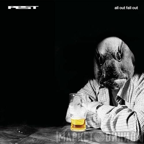 Pest  - All Out Fall Out