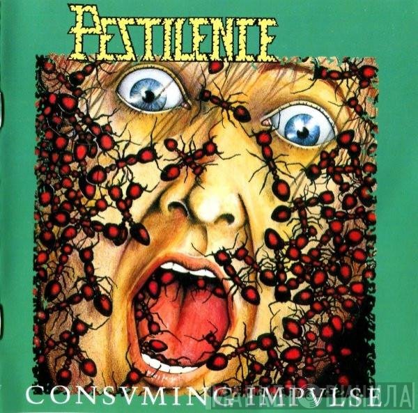 Pestilence  - Consuming Impulse