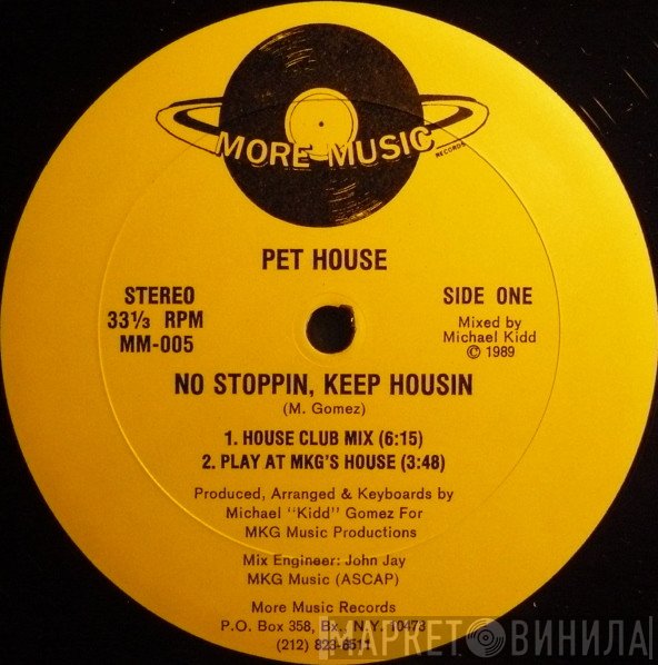 Pet House - No Stoppin, Keep Housin