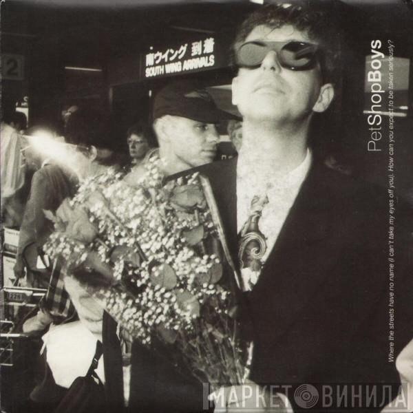 Pet Shop Boys  - Where The Streets Have No Name (I Can't Take My Eyes Off You) / How Can You Expect To Be Taken Seriously?