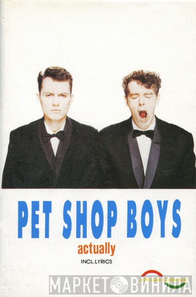 Pet Shop Boys  - Actually