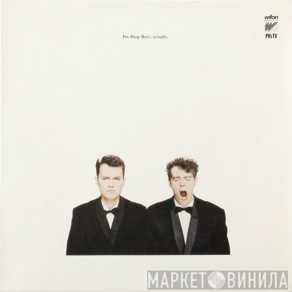 Pet Shop Boys  - Actually