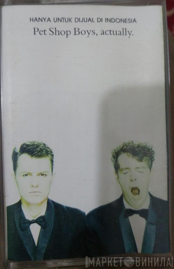 Pet Shop Boys  - Actually