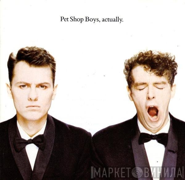 Pet Shop Boys  - Actually