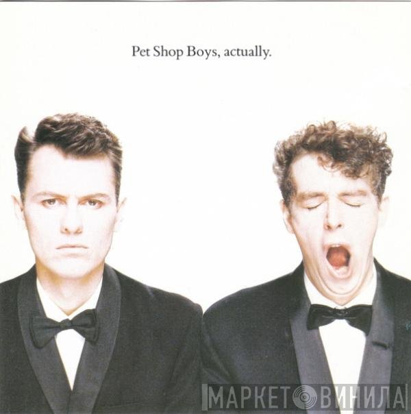 Pet Shop Boys  - Actually