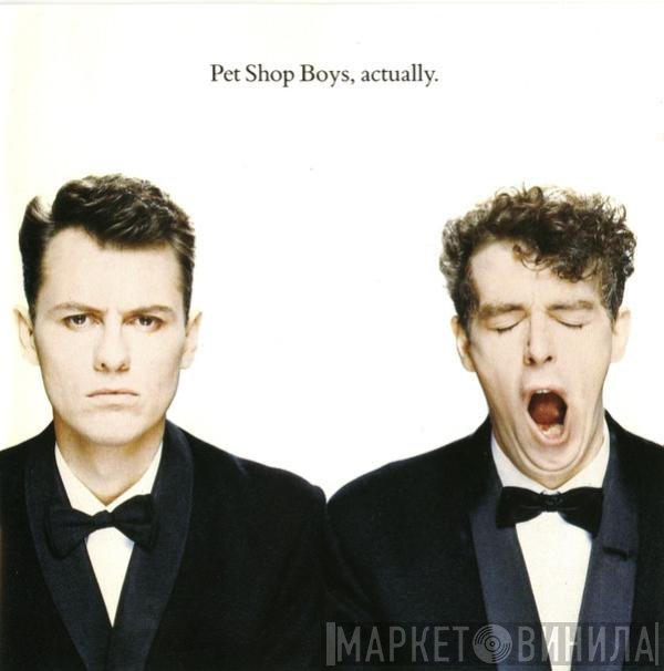 Pet Shop Boys  - Actually