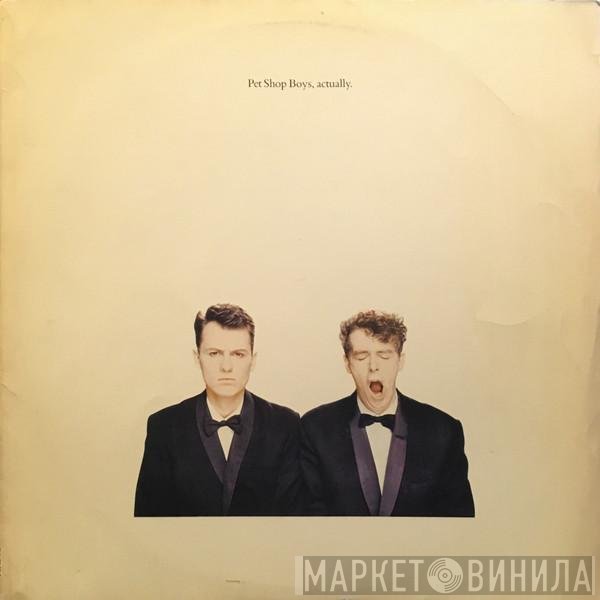 Pet Shop Boys  - Actually