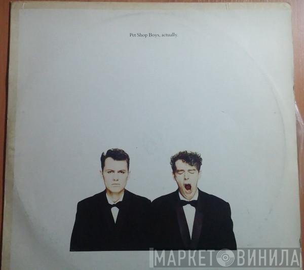 Pet Shop Boys  - Actually