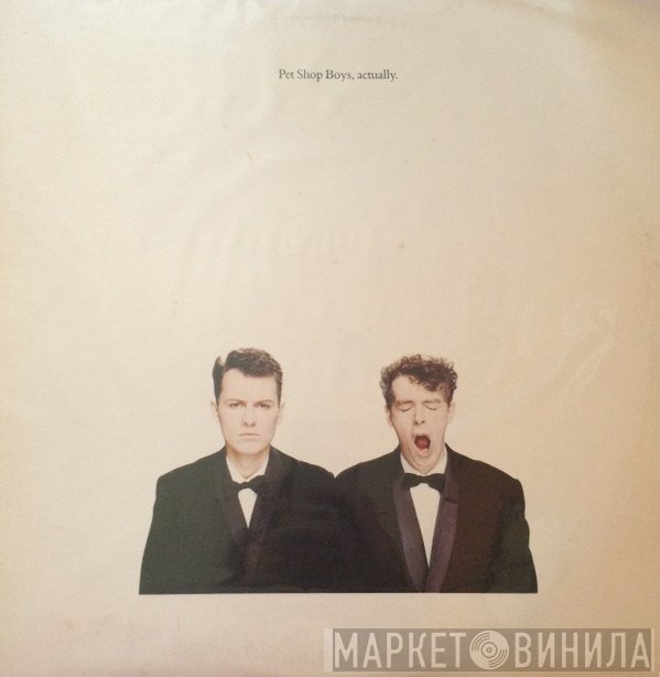 Pet Shop Boys  - Actually
