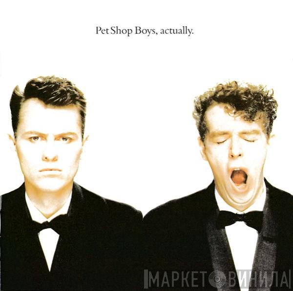 Pet Shop Boys  - Actually