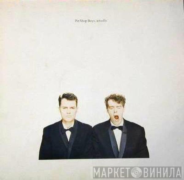 Pet Shop Boys  - Actually
