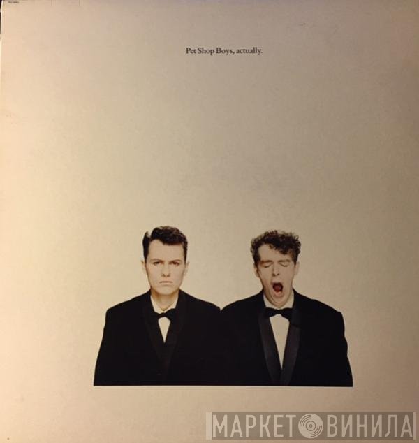 Pet Shop Boys  - Actually