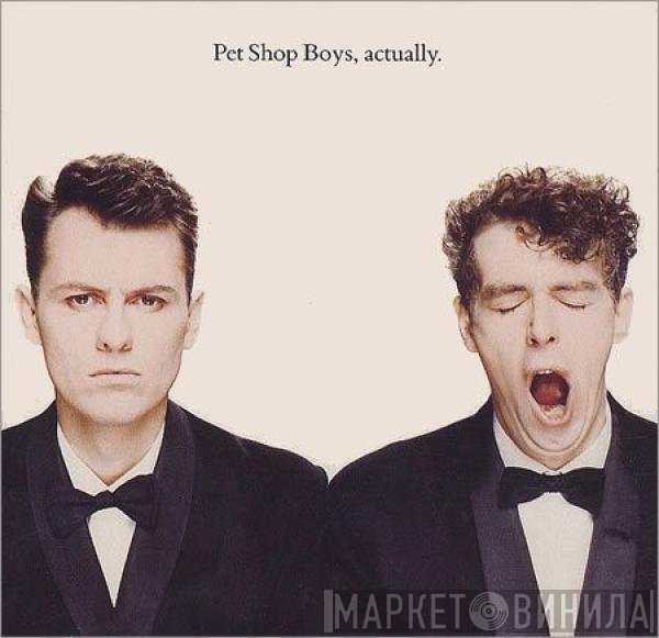 Pet Shop Boys  - Actually