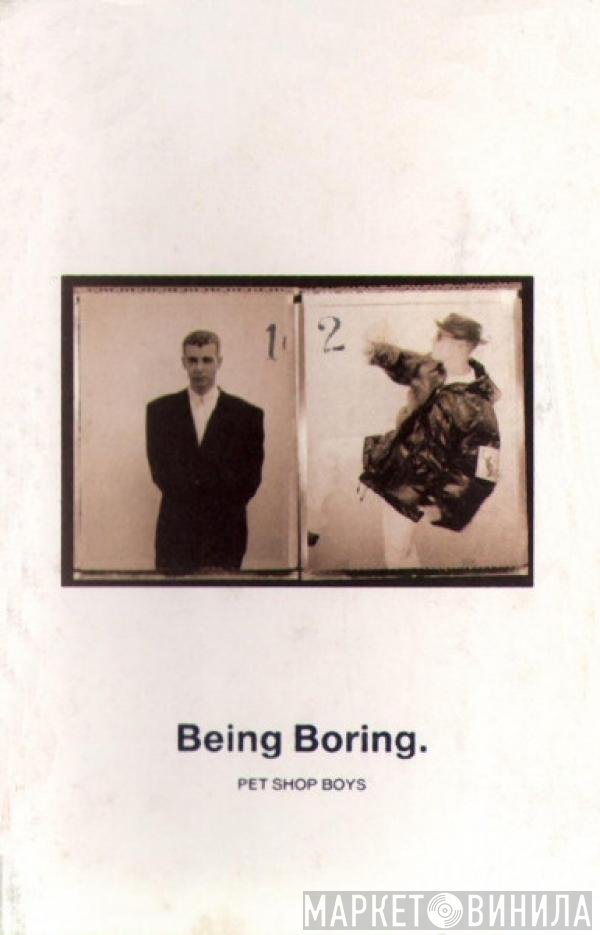 Pet Shop Boys - Being Boring