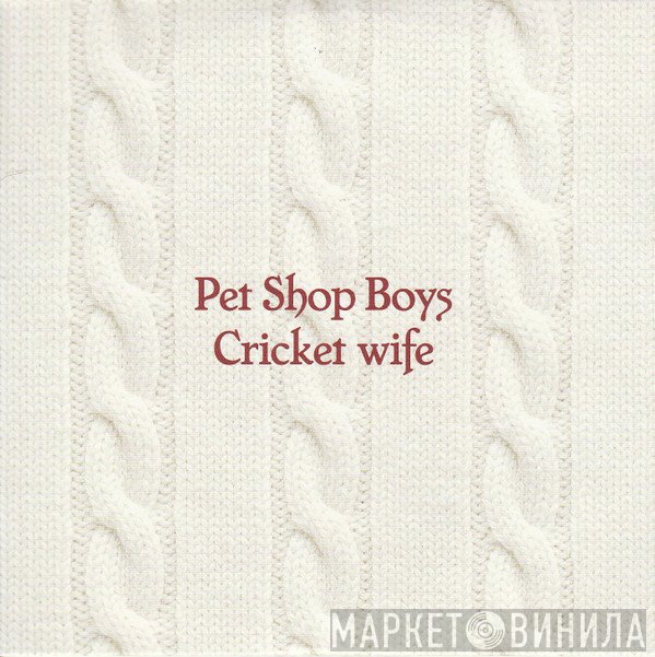 Pet Shop Boys - Cricket Wife