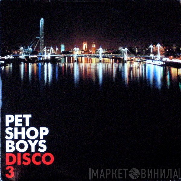 Pet Shop Boys - Disco 3