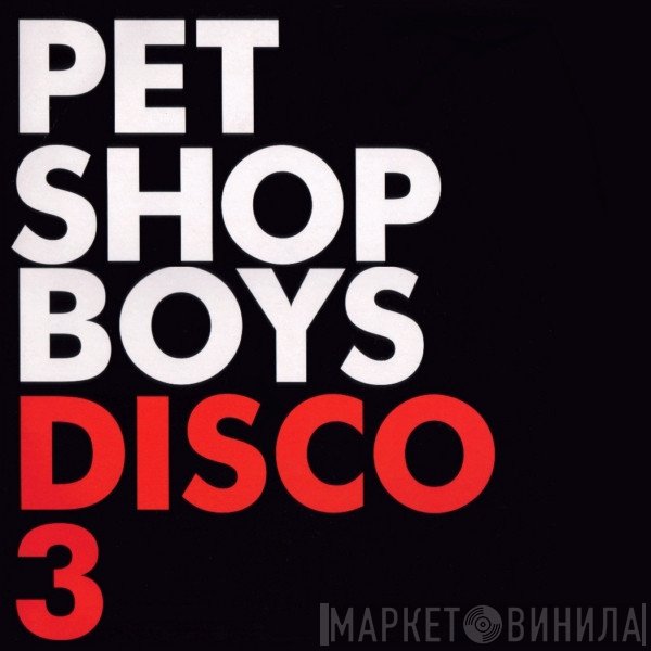 Pet Shop Boys - Disco 3