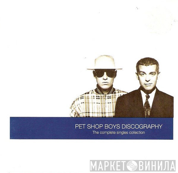 Pet Shop Boys - Discography (The Complete Singles Collection)